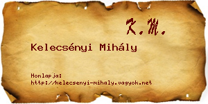 Kelecsényi Mihály névjegykártya